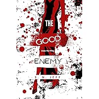 The Good Enemy: Under Her Whip The Good Enemy: Under Her Whip Kindle Paperback