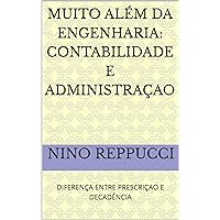 MUITO ALÉM DA ENGENHARIA: CONTABILIDADE E ADMINISTRAÇAO: DIFERENÇA ENTRE PRESCRIÇAO E DECADÊNCIA (Portuguese Edition)