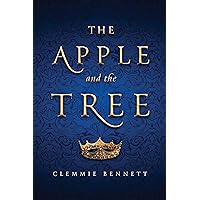 The Apple and the Tree The Apple and the Tree Kindle Paperback Hardcover