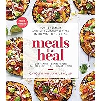 Meals That Heal: 100+ Everyday Anti-Inflammatory Recipes in 30 Minutes or Less: A Cookbook Meals That Heal: 100+ Everyday Anti-Inflammatory Recipes in 30 Minutes or Less: A Cookbook Paperback Kindle Spiral-bound