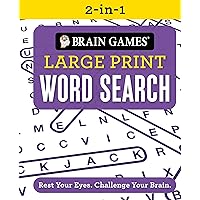 Brain Games 2-in-1 - Large Print Word Search: Rest Your Eyes. Challenge Your Brain. (Brain Games Large Print) Brain Games 2-in-1 - Large Print Word Search: Rest Your Eyes. Challenge Your Brain. (Brain Games Large Print) Spiral-bound Paperback