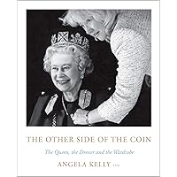 The Other Side of the Coin: The Queen, the Dresser and the Wardrobe The Other Side of the Coin: The Queen, the Dresser and the Wardrobe Hardcover Audible Audiobook Kindle Audio CD