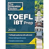 Princeton Review TOEFL iBT Prep with Audio/Listening Tracks, 2023: Practice Test + Audio + Strategies & Review (2023) (College Test Preparation) Princeton Review TOEFL iBT Prep with Audio/Listening Tracks, 2023: Practice Test + Audio + Strategies & Review (2023) (College Test Preparation) Paperback