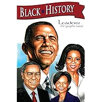 Black History: Leaders: Barack Obama, Colin Powell, Oprah Winfrey, and Condoleezza Rice Black History: Leaders: Barack Obama, Colin Powell, Oprah Winfrey, and Condoleezza Rice Kindle Paperback