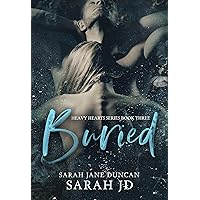 Buried: A Dark High School Romance (Heavy Hearts Book 3) Buried: A Dark High School Romance (Heavy Hearts Book 3) Kindle Hardcover Paperback