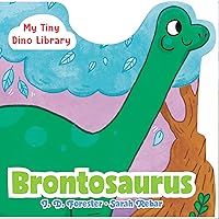 Brontosaurus (My Tiny Dino Library) Brontosaurus (My Tiny Dino Library) Board book Kindle