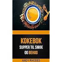 Supper til smak og behag (Kokebok) (Norwegian Edition)