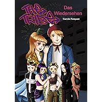 The Tribe - Das Wiedersehen (The Tribe Manga 1) (German Edition) The Tribe - Das Wiedersehen (The Tribe Manga 1) (German Edition) Kindle Paperback
