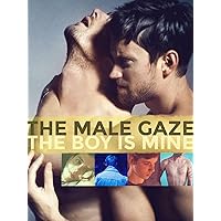 The Male Gaze: The Boy Is Mine