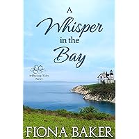 A Whisper in the Bay (Chasing Tides Book 1)