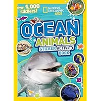 National Geographic Kids Ocean Animals Sticker Activity Book: Over 1,000 Stickers! (NG Sticker Activity Books) National Geographic Kids Ocean Animals Sticker Activity Book: Over 1,000 Stickers! (NG Sticker Activity Books) Paperback