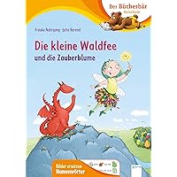 Die kleine Waldfee und die Zauberblume: Der Bücherbär: Vorschule. Bilder ersetzen Namenwörter