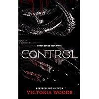 Control: A Mafia Suspense Dark Romance (Power Series #3) Control: A Mafia Suspense Dark Romance (Power Series #3) Kindle Paperback