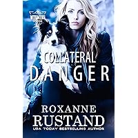 COLLATERAL DANGER: a Christian romantic suspense (Wyoming Courage Book 3)