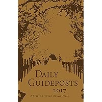 Daily Guideposts 2017 Leather Edition: A Spirit-Lifting Devotional Daily Guideposts 2017 Leather Edition: A Spirit-Lifting Devotional Imitation Leather Paperback