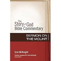 Sermon on the Mount (The Story of God Bible Commentary Book 21) Sermon on the Mount (The Story of God Bible Commentary Book 21) Hardcover Kindle Paperback