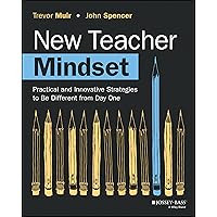 New Teacher Mindset: Practical and Innovative Strategies to Be Different from Day One New Teacher Mindset: Practical and Innovative Strategies to Be Different from Day One Paperback