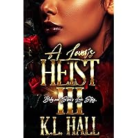 A Lover's Heist III: Baby and Skai's Love Story (Heist of Hearts Book 3) A Lover's Heist III: Baby and Skai's Love Story (Heist of Hearts Book 3) Kindle Paperback