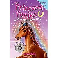 Princess Ponies 2: A Dream Come True Princess Ponies 2: A Dream Come True Paperback Kindle