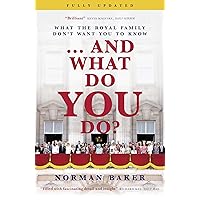 ...And What Do You Do?: What the royal family don’t want you to know ...And What Do You Do?: What the royal family don’t want you to know Paperback Kindle Audible Audiobook Hardcover