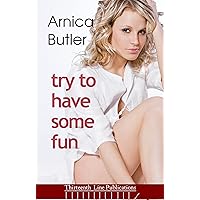 Try To Have Some Fun: A First-Time Swingers Novella Try To Have Some Fun: A First-Time Swingers Novella Kindle