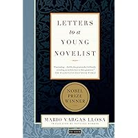 Letters to a Young Novelist Letters to a Young Novelist Paperback Kindle Hardcover