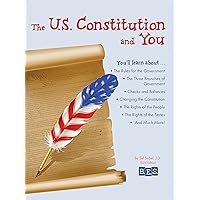 The U.S. Constitution and You: An American History Book for Kids 9 and Up The U.S. Constitution and You: An American History Book for Kids 9 and Up Paperback Kindle
