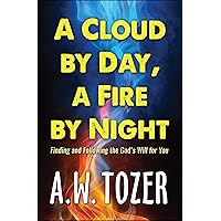 A Cloud by Day, a Fire by Night (DF Christian Bestsellers Book 2) A Cloud by Day, a Fire by Night (DF Christian Bestsellers Book 2) Kindle Paperback Hardcover