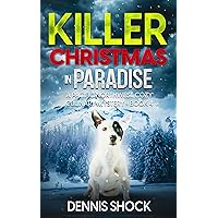 Killer Christmas in Paradise: A Pacific Northwest Cozy Culinary Mystery - Book 4 (Pacific Northwest Cozy Culinary series) Killer Christmas in Paradise: A Pacific Northwest Cozy Culinary Mystery - Book 4 (Pacific Northwest Cozy Culinary series) Kindle Audible Audiobook Paperback