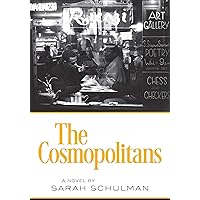 The Cosmopolitans: A Novel The Cosmopolitans: A Novel Kindle Hardcover Paperback