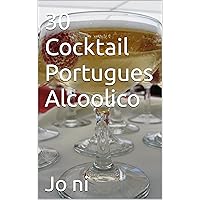30 Cocktail Portugues Alcoolico (Portuguese Edition)