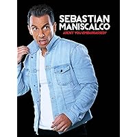 Sebastian Maniscalco - Aren't You Embarrassed?