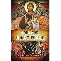 How God Judges People (The Patristic Heritage Book 2)