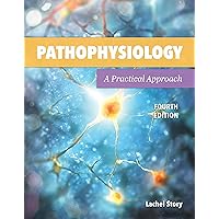 Pathophysiology: A Practical Approach Pathophysiology: A Practical Approach eTextbook Paperback