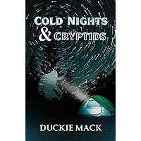 Cold Nights & Cryptids: An MM Coworkers to Lovers Romance Cold Nights & Cryptids: An MM Coworkers to Lovers Romance Kindle