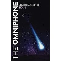 The Omniphone: A Call from On High
