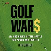Golf Wars: LIV and Golf's Bitter Battle for Power and Identity Golf Wars: LIV and Golf's Bitter Battle for Power and Identity Audible Audiobook Kindle Hardcover