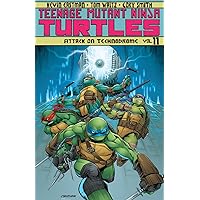 Teenage Mutant Ninja Turtles Vol. 11: Attack On Technodrome Teenage Mutant Ninja Turtles Vol. 11: Attack On Technodrome Kindle Paperback