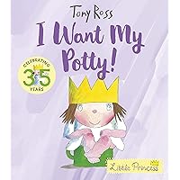 I Want My Potty! (1) (Little Princess) I Want My Potty! (1) (Little Princess) Paperback Kindle Hardcover Board book