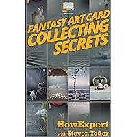 Fantasy Art Card Collecting Secrets