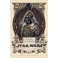 William Shakespeare's Star Wars: Verily, A New Hope William Shakespeare's Star Wars: Verily, A New Hope Hardcover Audible Audiobook