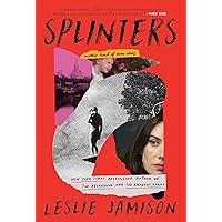 Splinters: Another Kind of Love Story Splinters: Another Kind of Love Story Hardcover Kindle Audible Audiobook