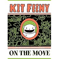 Kit Feeny: On the Move Kit Feeny: On the Move Kindle