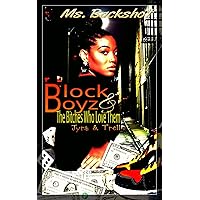 Block Boyz & The Bitches Who Love Them 6: Jyra & Trell (Sex, Drugs, & Money) Block Boyz & The Bitches Who Love Them 6: Jyra & Trell (Sex, Drugs, & Money) Kindle