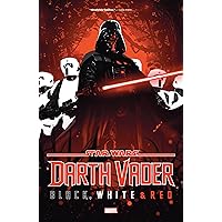Star Wars: Darth Vader - Black, White & Red (Star Wars: Darth Vader - Black, White & Red (2023)) Star Wars: Darth Vader - Black, White & Red (Star Wars: Darth Vader - Black, White & Red (2023)) Kindle Paperback