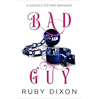 Bad Guy: A Science Fiction Romance Bad Guy: A Science Fiction Romance Kindle Audible Audiobook Paperback Audio CD
