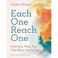 Each One Reach One: Everyday Ways You Can Shine God’s Light (Reflecting Matthew 5:16) Each One Reach One: Everyday Ways You Can Shine God’s Light (Reflecting Matthew 5:16) Paperback Kindle