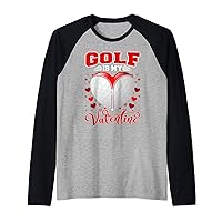 Golf Is My Valentine Golf Ball Heart Valentines Day Girls Raglan Baseball Tee