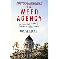 The Weed Agency: A Comic Tale of Federal Bureaucracy Without Limits The Weed Agency: A Comic Tale of Federal Bureaucracy Without Limits Kindle Paperback Mass Market Paperback