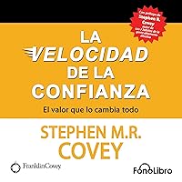 La Velocidad de la Confianza [The Speed ​​of Confidence] La Velocidad de la Confianza [The Speed ​​of Confidence] Audible Audiobook Paperback